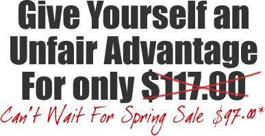 Give Yourself an Unfair Advantage for only $117.00