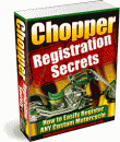 Chopper Registration Secrets