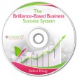 The Brilliance-Based Business Success System
