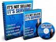 Its not selling its serving