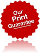 Our Print Graphics Guarantee